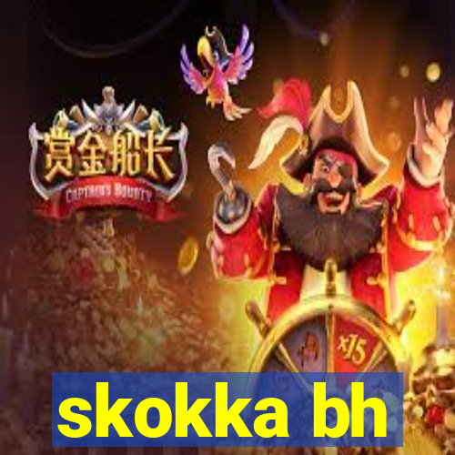 skokka bh